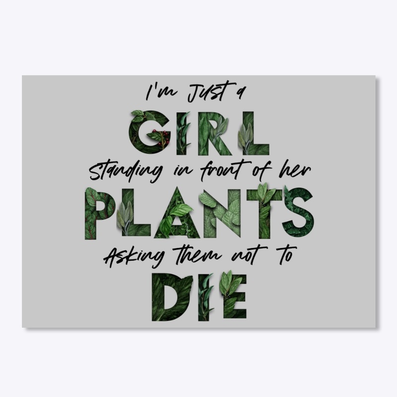Just a Girl and Her Plants