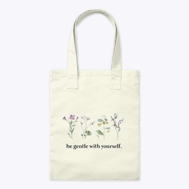 Be gentle to yourself