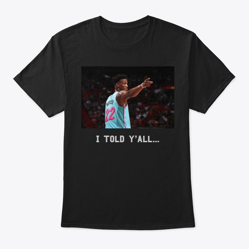 J Butler "I told y'all..."