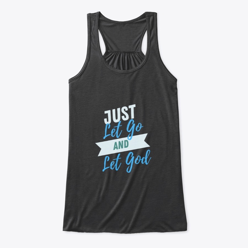 Just Let Go, And Let God