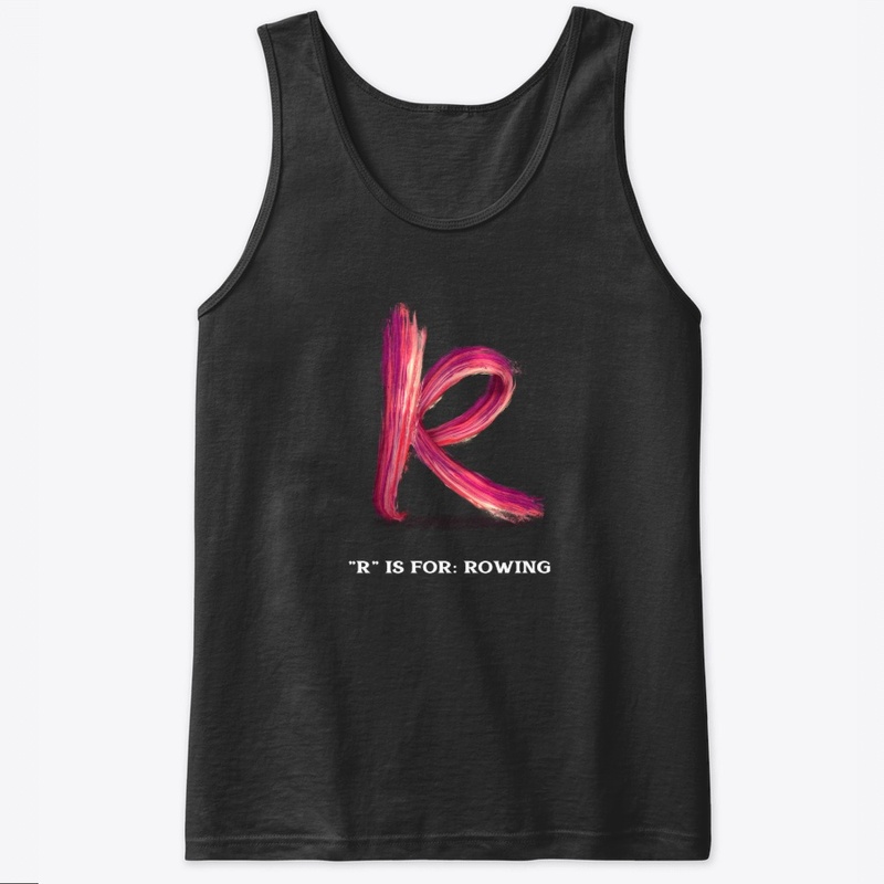 R is for rowing