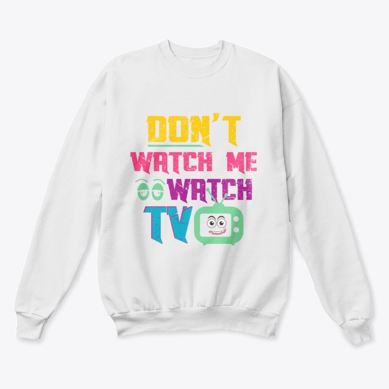 dont watch me 