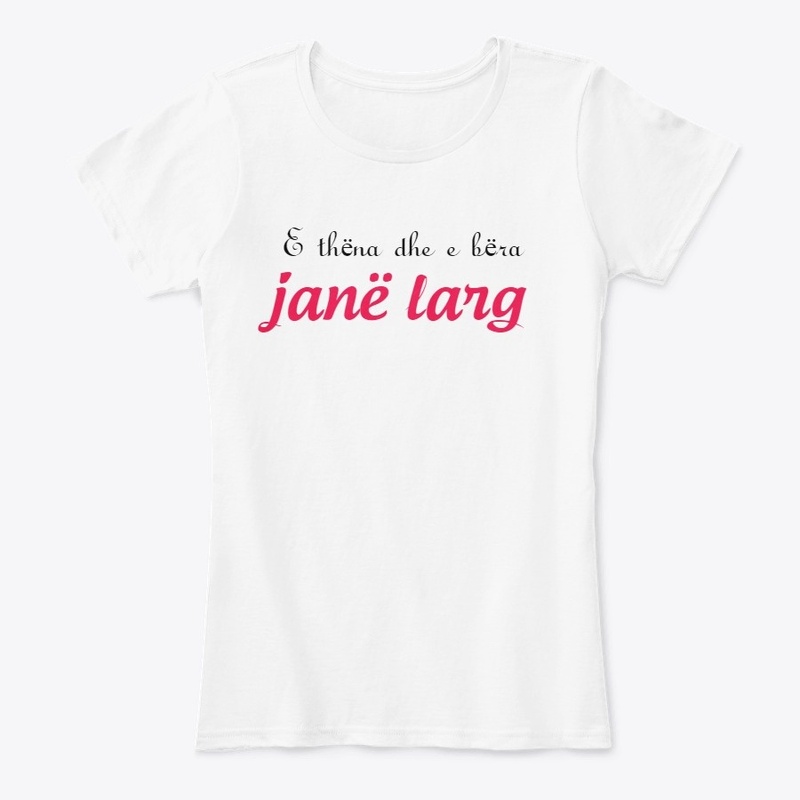 E thëna dhe e bëra janë larg.