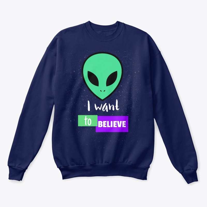 I want to believe in Aliens