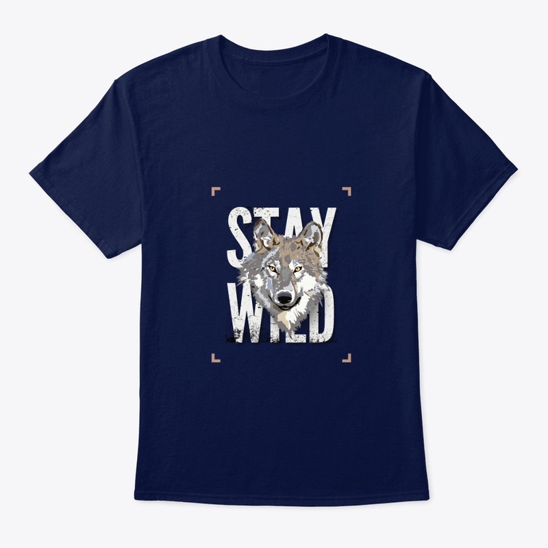 " STAY WILD" T SHIRT BY QUANTUM WOLF 