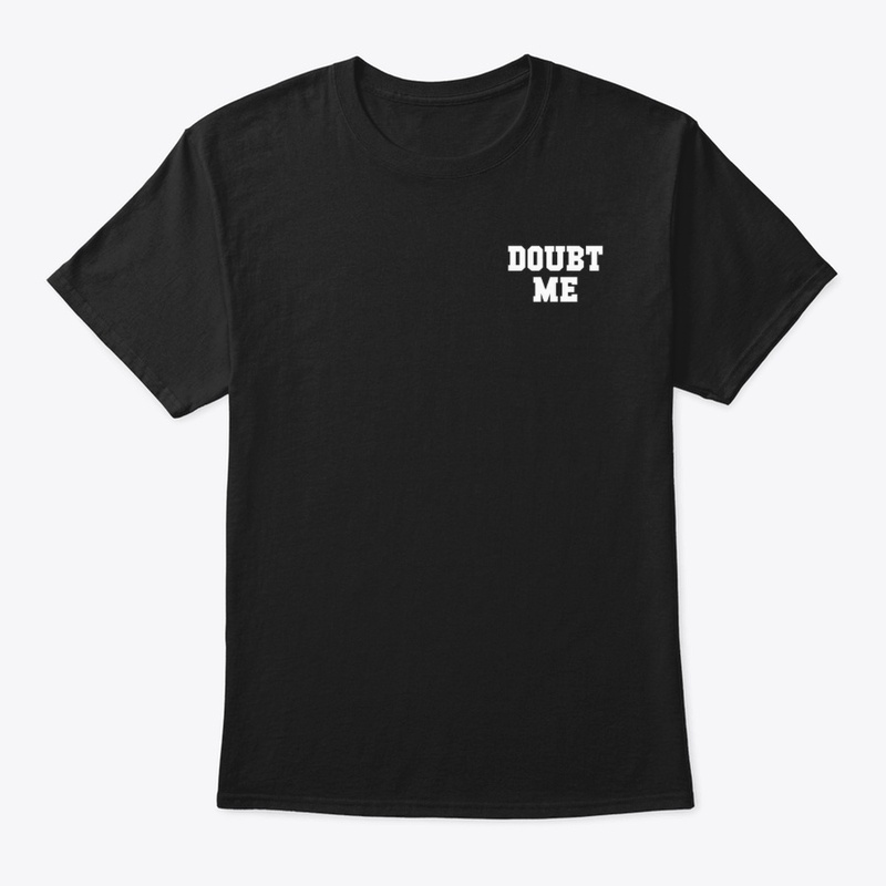 Doubt Me