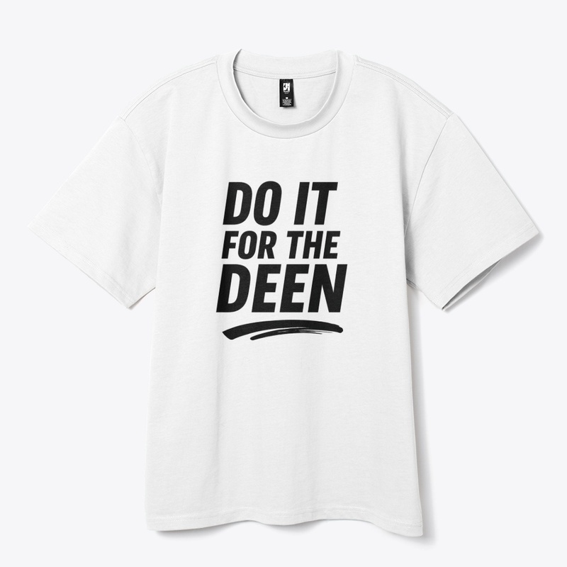 Do It For The Deen- slamic Motivational