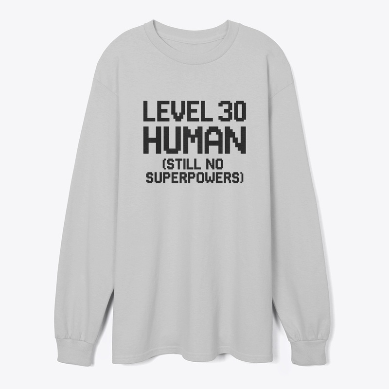 Level 30 Human Still No Superpowers