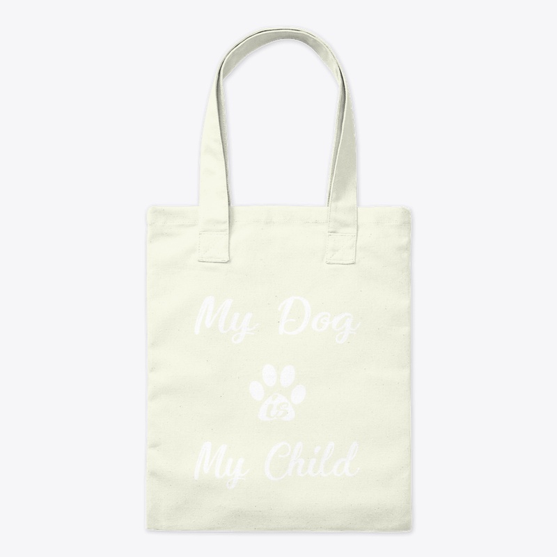 My Dog Is My Child
