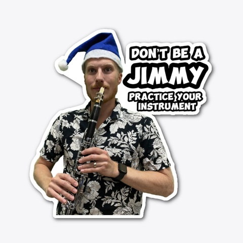 Don't Be A Jimmy   Clarinet Standard T-Shirt Front