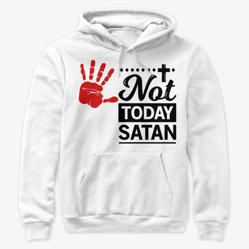 Not Today Satan