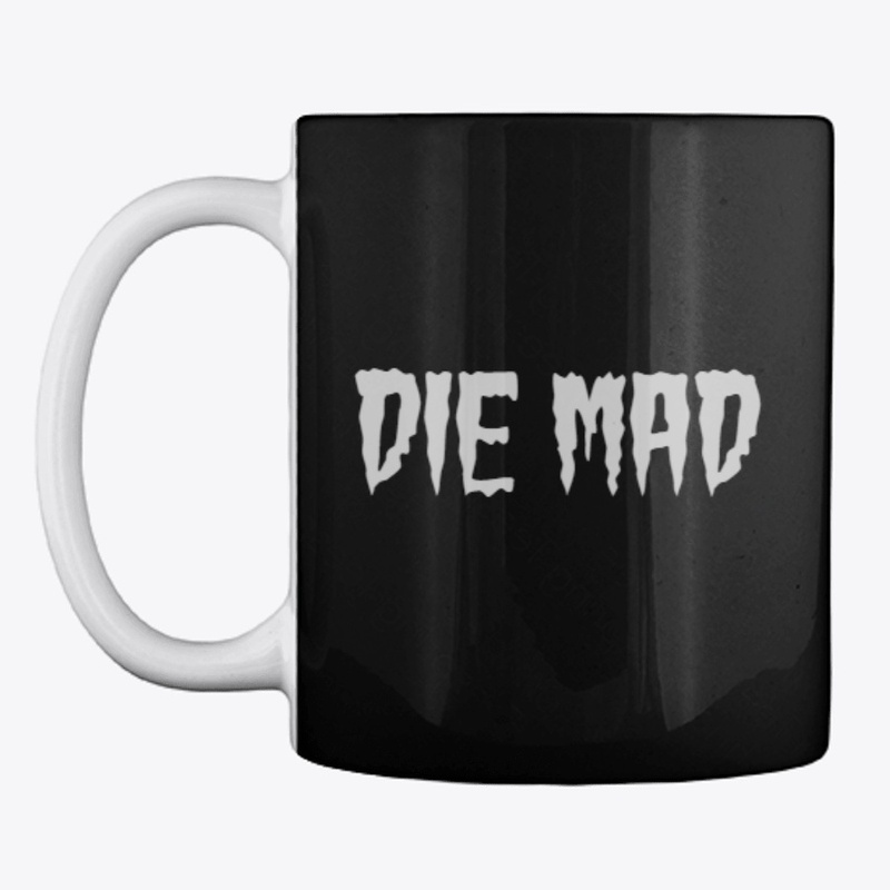 Die Mad
