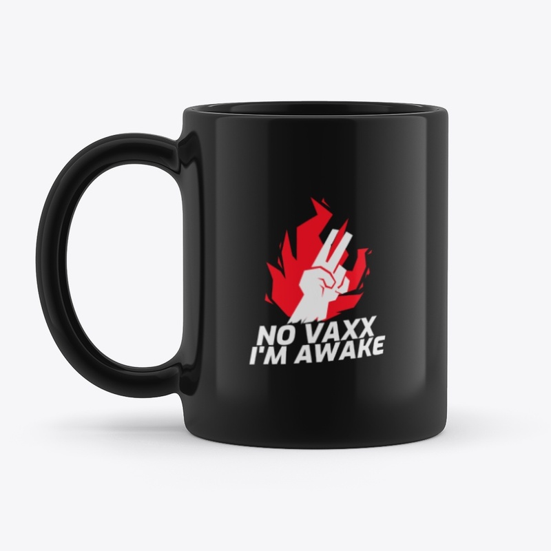 NO VAXX | I'M AWAKE ENOUGH