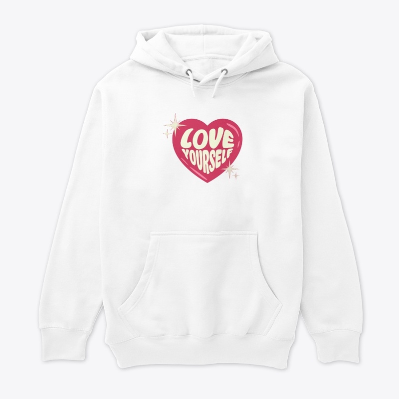 Love yourself 