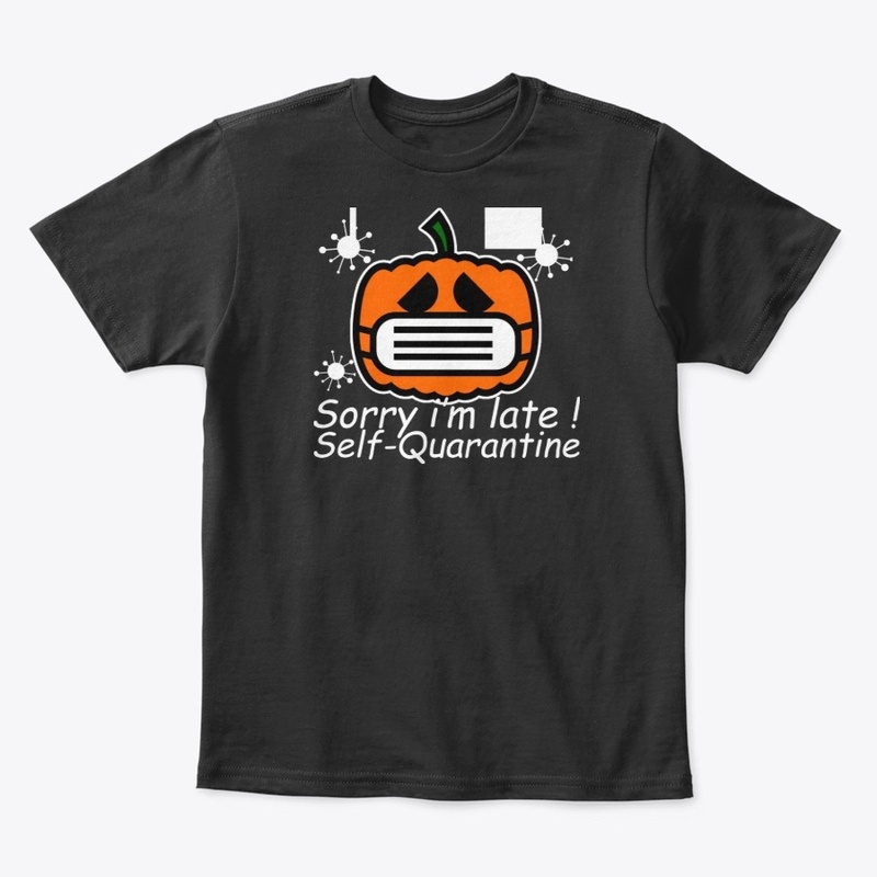 sorry i'm late self-quarantine halloween