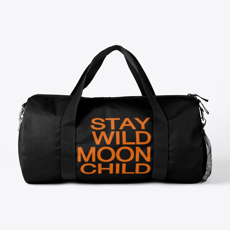 STAY WILD MOON CHILD