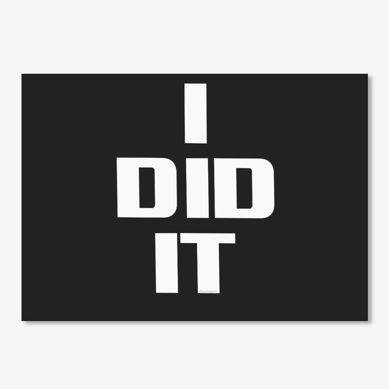 I DID IT