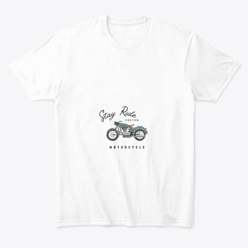 Stay ride custom motorcycle t-shirt 