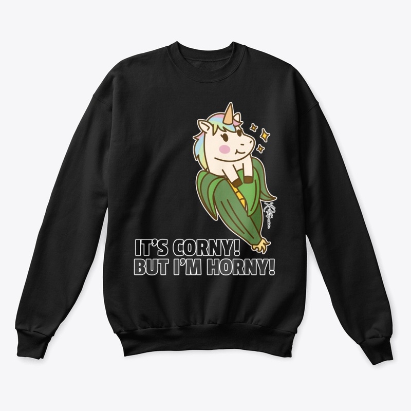 Its Corny But Im Horny Unicorn