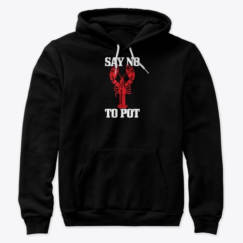 Say No To Pot Shirt anti Drugs Cannabis