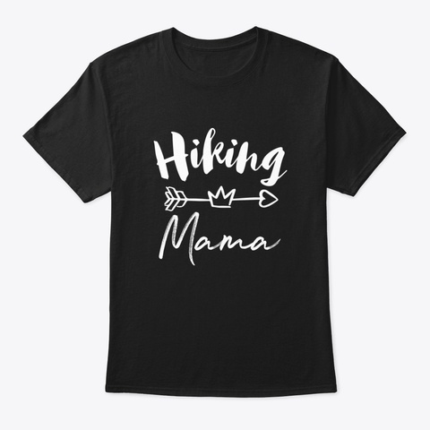 Hiking Mama Black T-Shirt Front