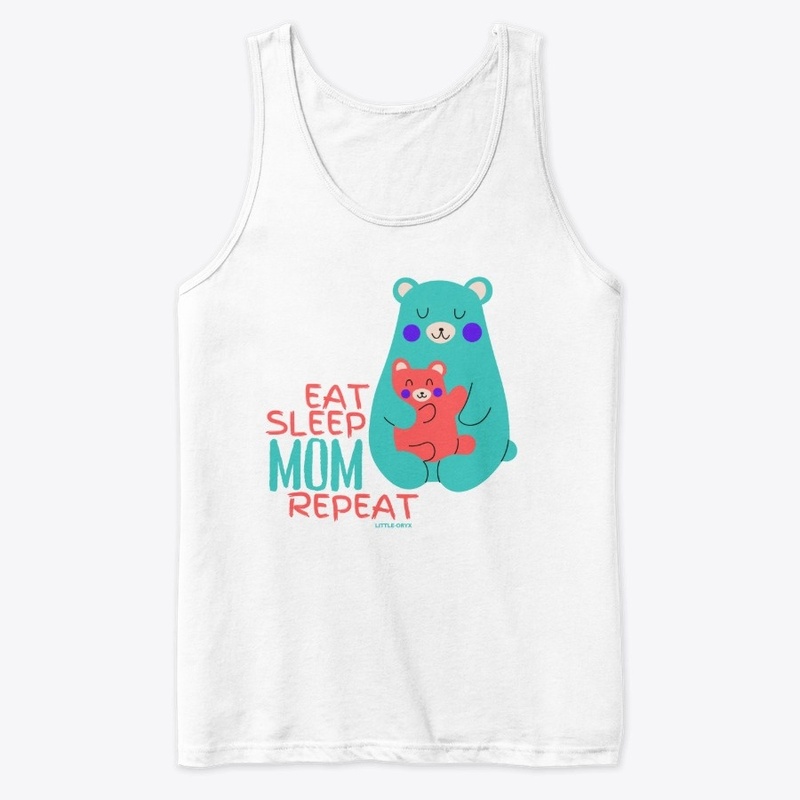 Eat Sleep Mom Repeat