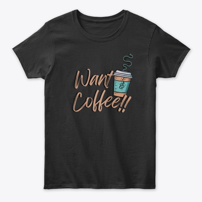 Want Coffee