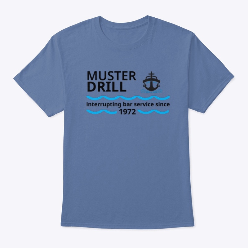 Muster Drill Interruptions!