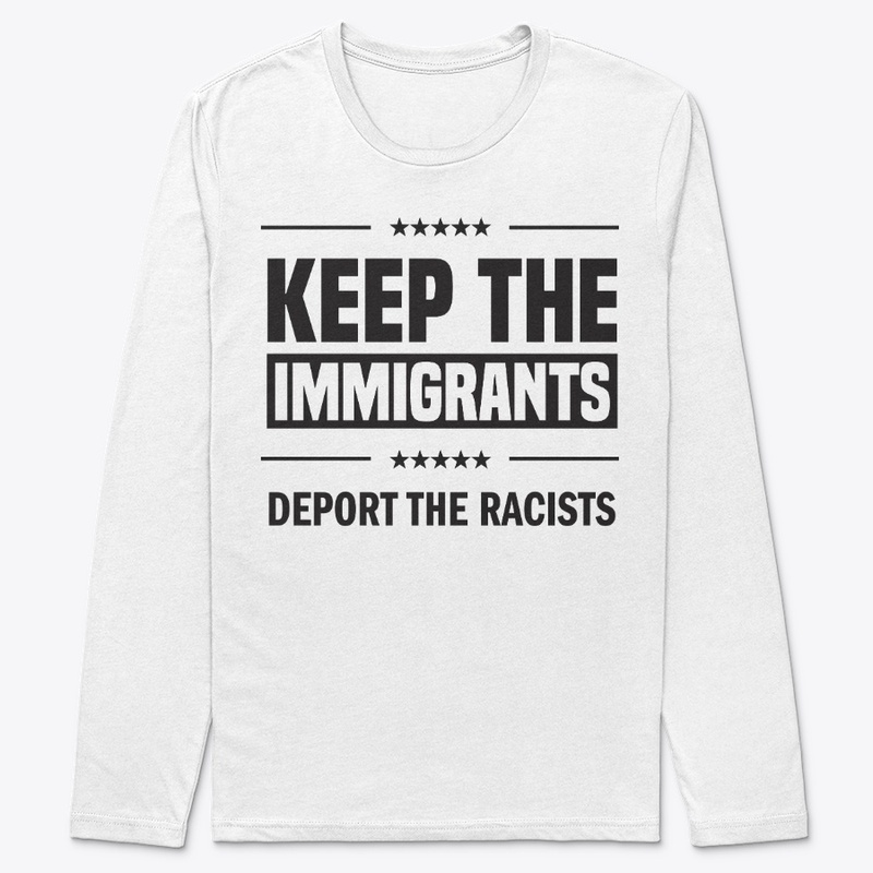 Keep the Immigrants!