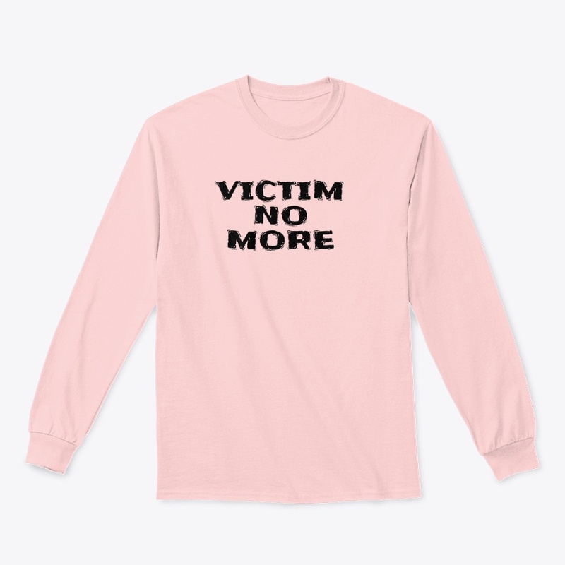 Victim No More - Classic Long Sleeve Tee
