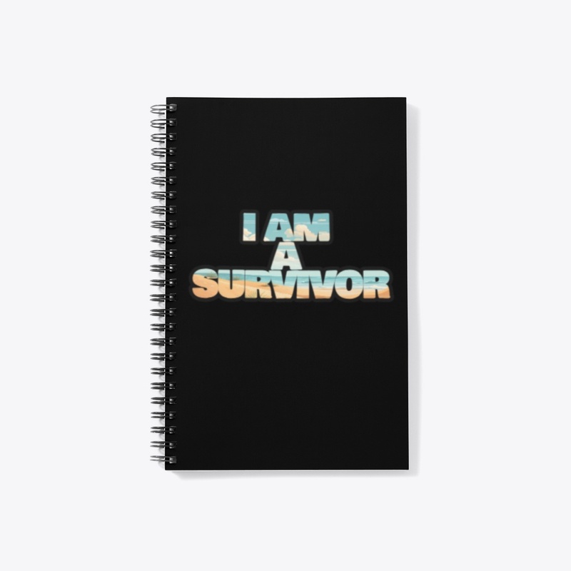 I AM A SURVIVOR