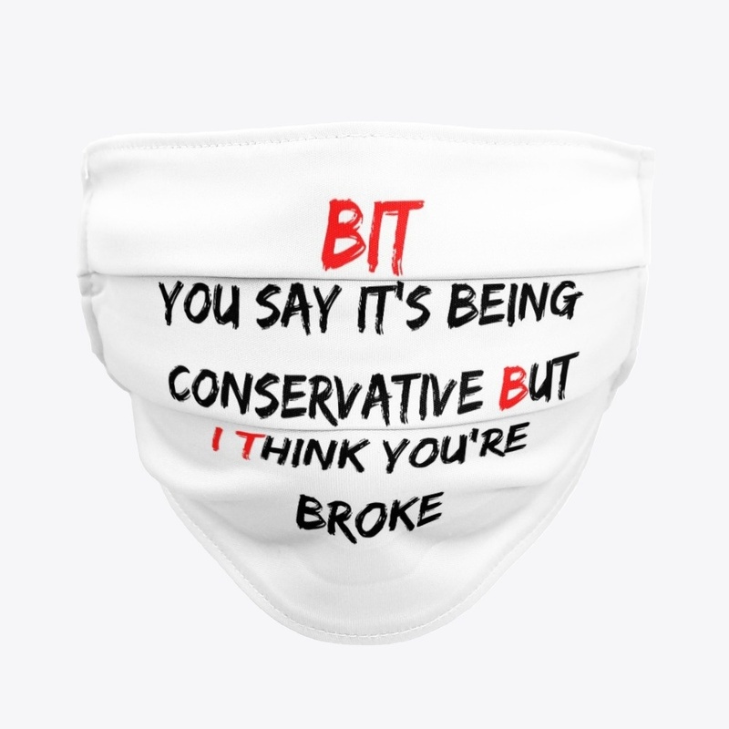 The "BUT I THINK" Conserve/Broke FM