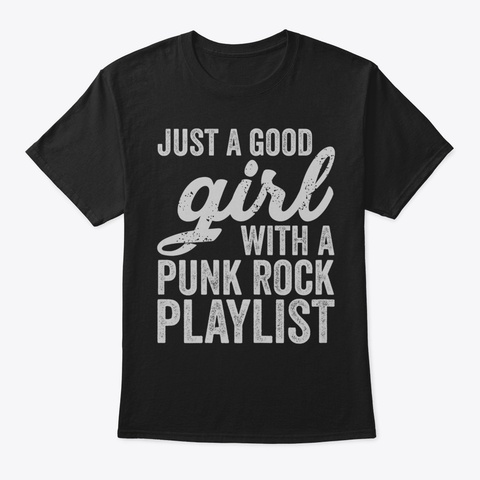Womens Just A Good Girl With A Punk Rock Black T-Shirt Front