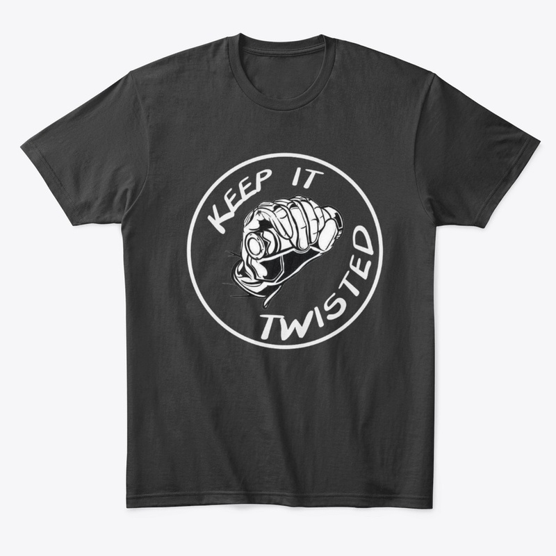Keep it twisted T-shirt