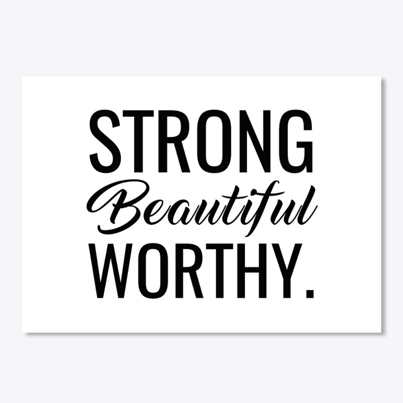 Strong Beautiful Worthy 