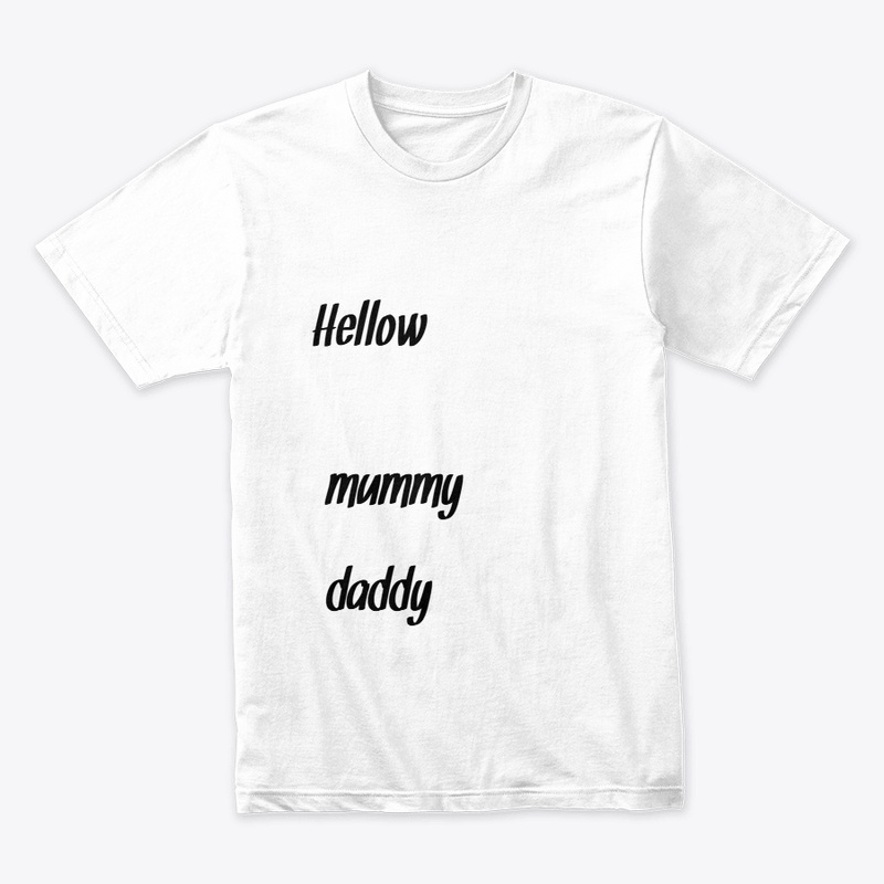 Hellow mummy daddy