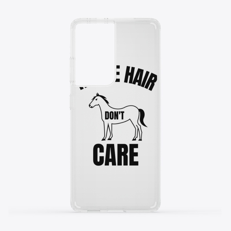Horse hair don't care