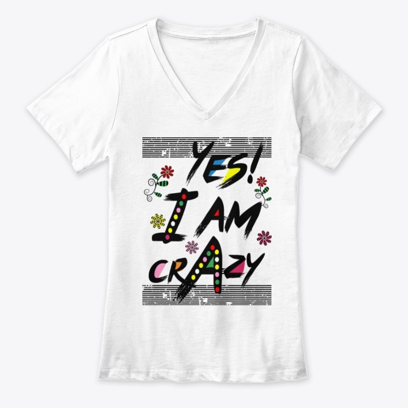 Yes I am Crazy T's