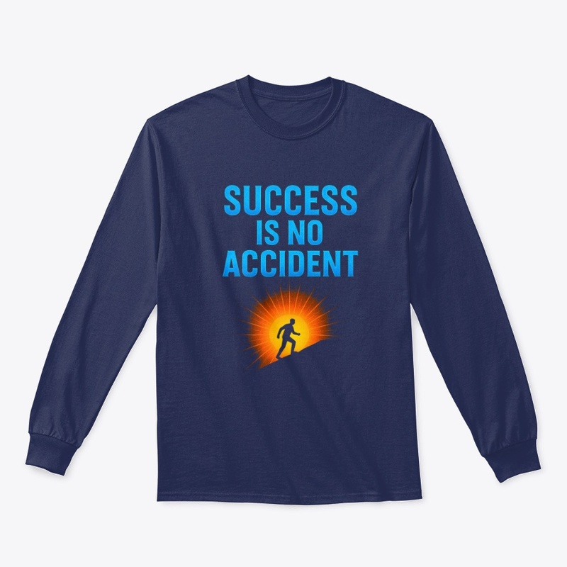 Success Is No Accident – Motivational