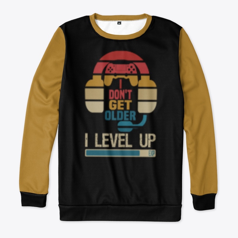 I Don't Get Older I Level Up