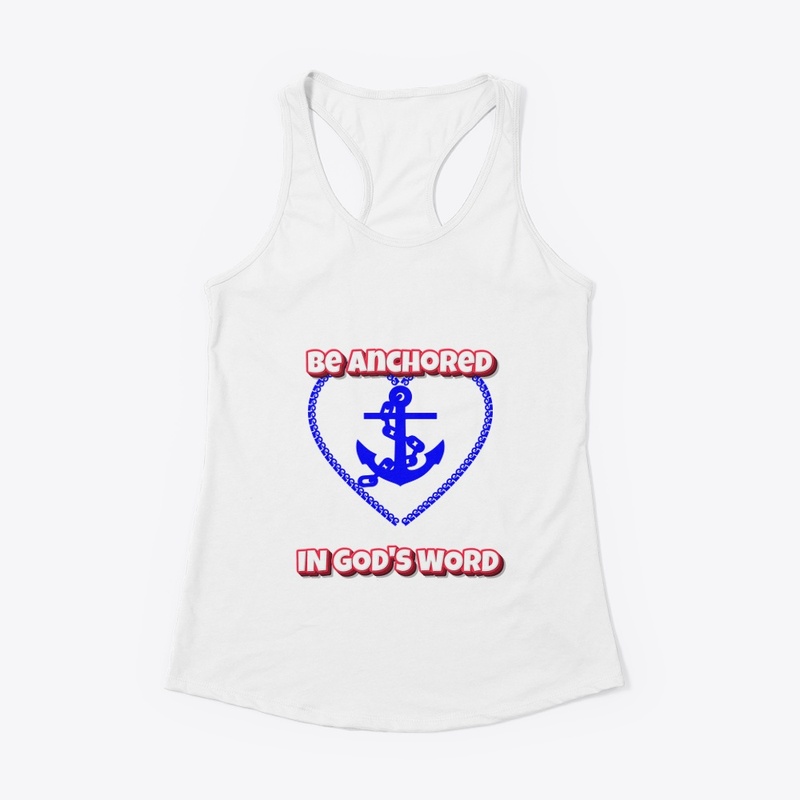 "Be Anchored in God's Word" Easter Tee
