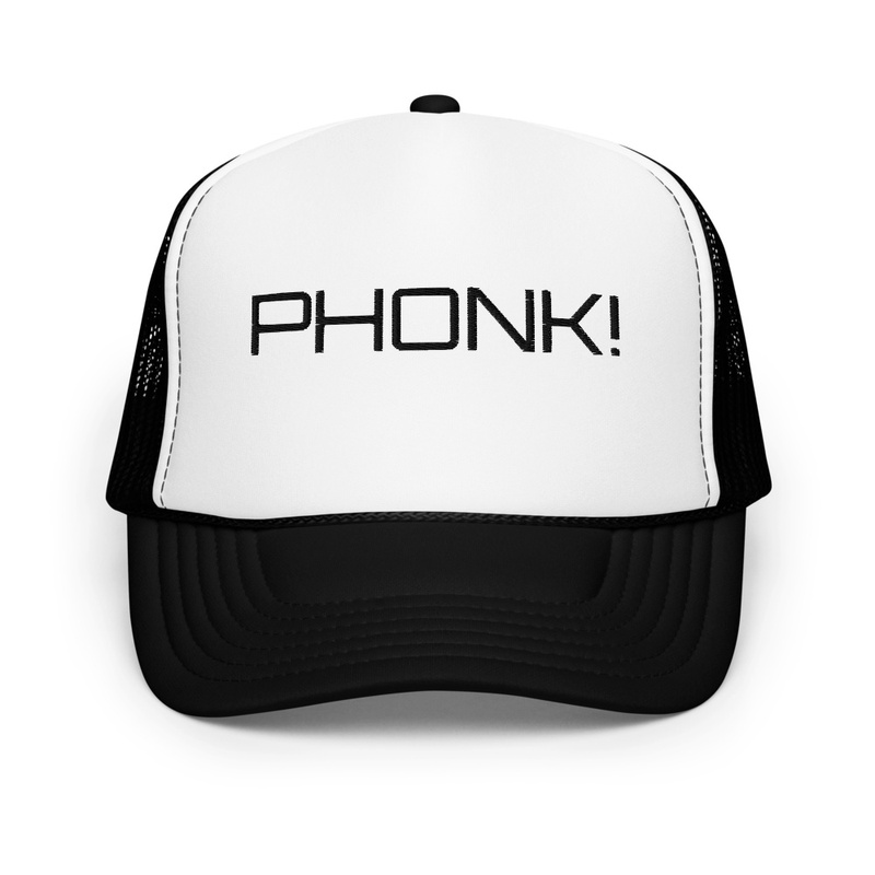 PHONK!