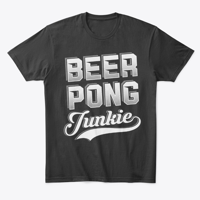 Funny Beer Pong Lover Gift Junkie