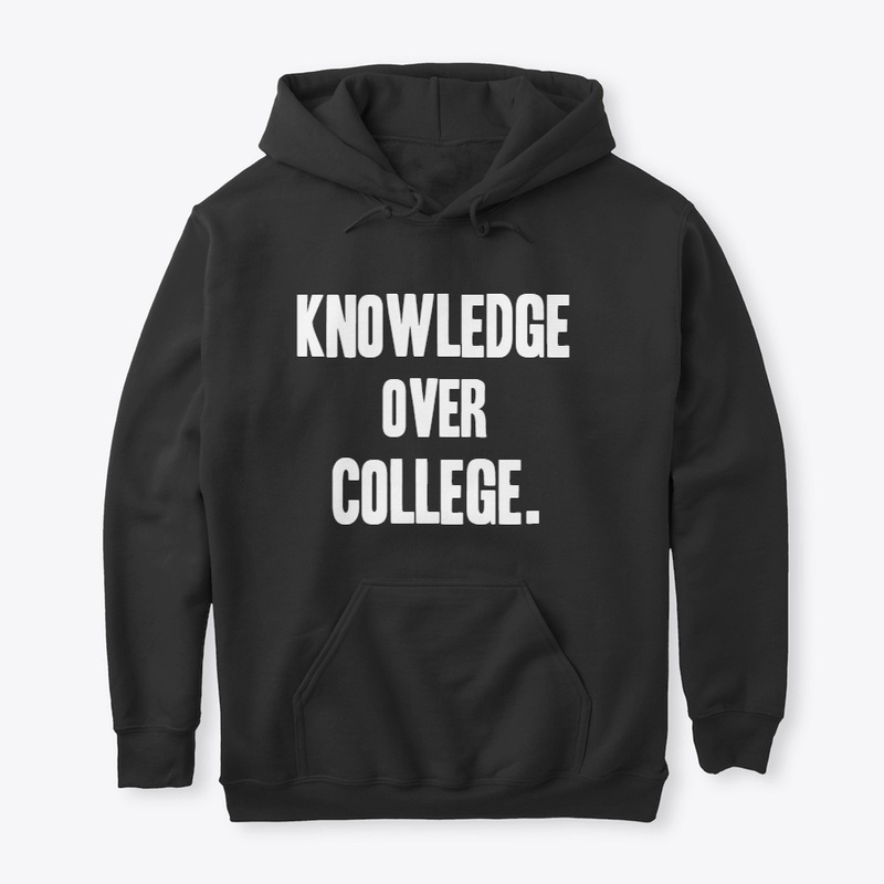 Knowledge Over College