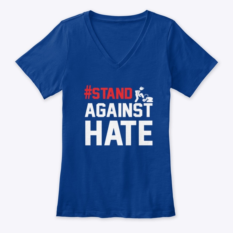 #STAND AGAINST HATE