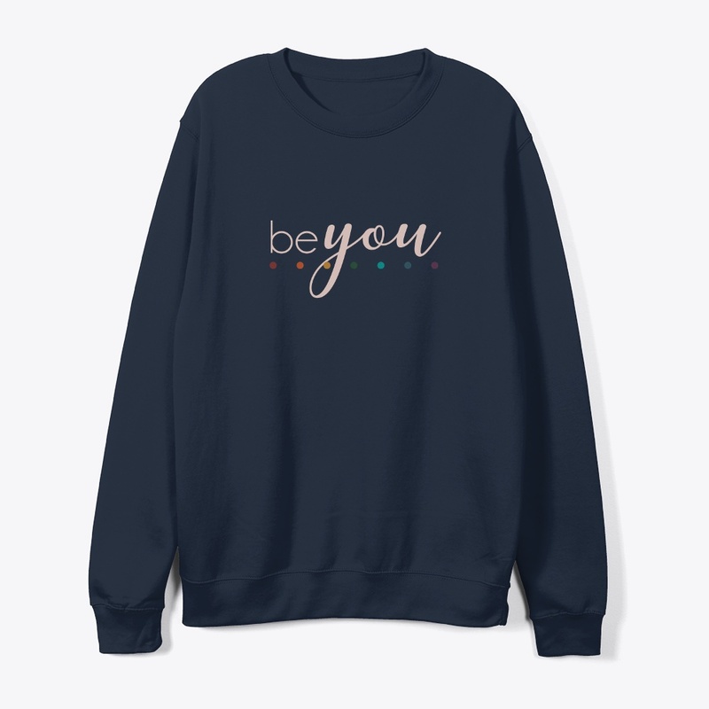 Be You!