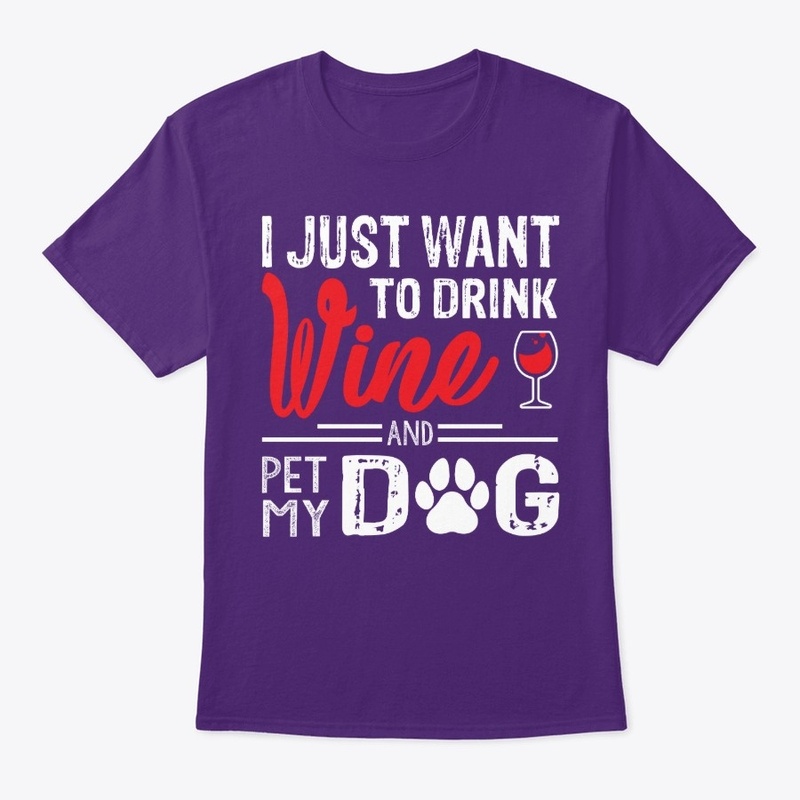 I want to pet my dog and drink wine