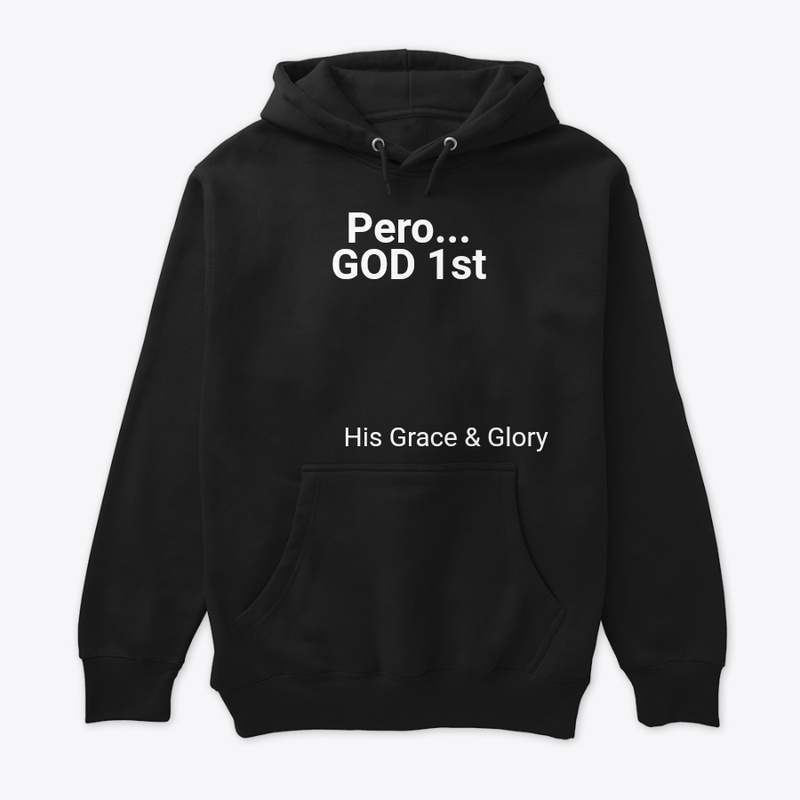 Pero...God 1st