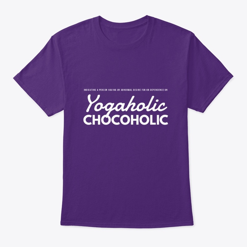 Yogaholic / Chocoholic