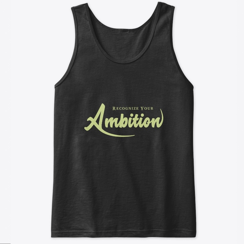 Recognize Your Ambition